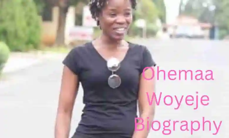 Ohemaa Woyeje Net Worth, Personal life, Education, Career, Age, Wiki & Bio