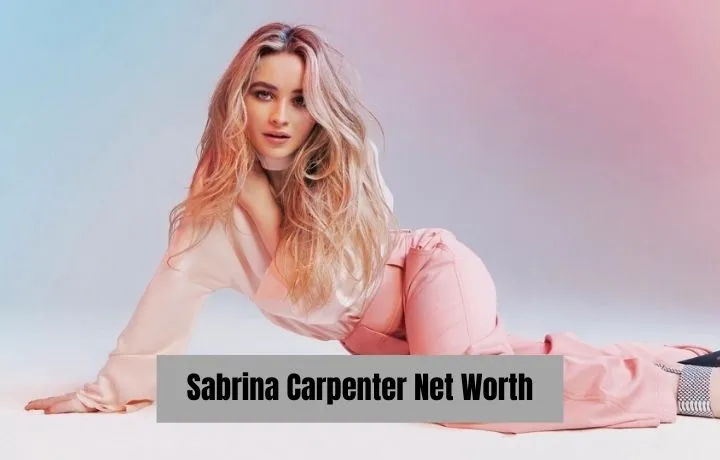 Sabrina Carpenter Net Worth, Bio, Age, Height, Religion, Education, Family
