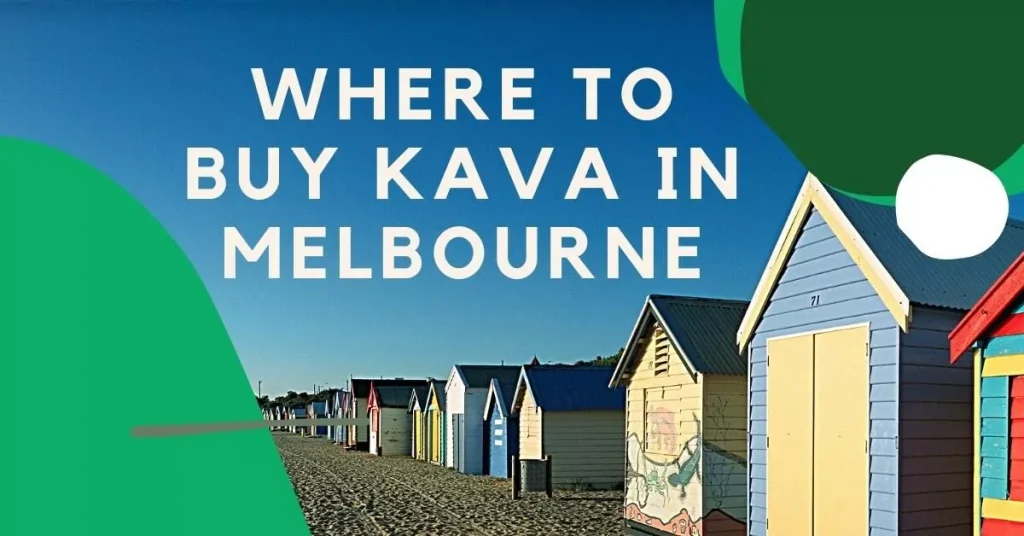 Explore the Wonders of Kava with Melbourne’s Finest Suppliers